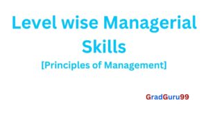 Read more about the article Managerial Skills | Skills of Managers