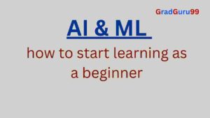 Read more about the article How to Launch Your AI and ML Journey: A Step-by-Step Guide for Beginners