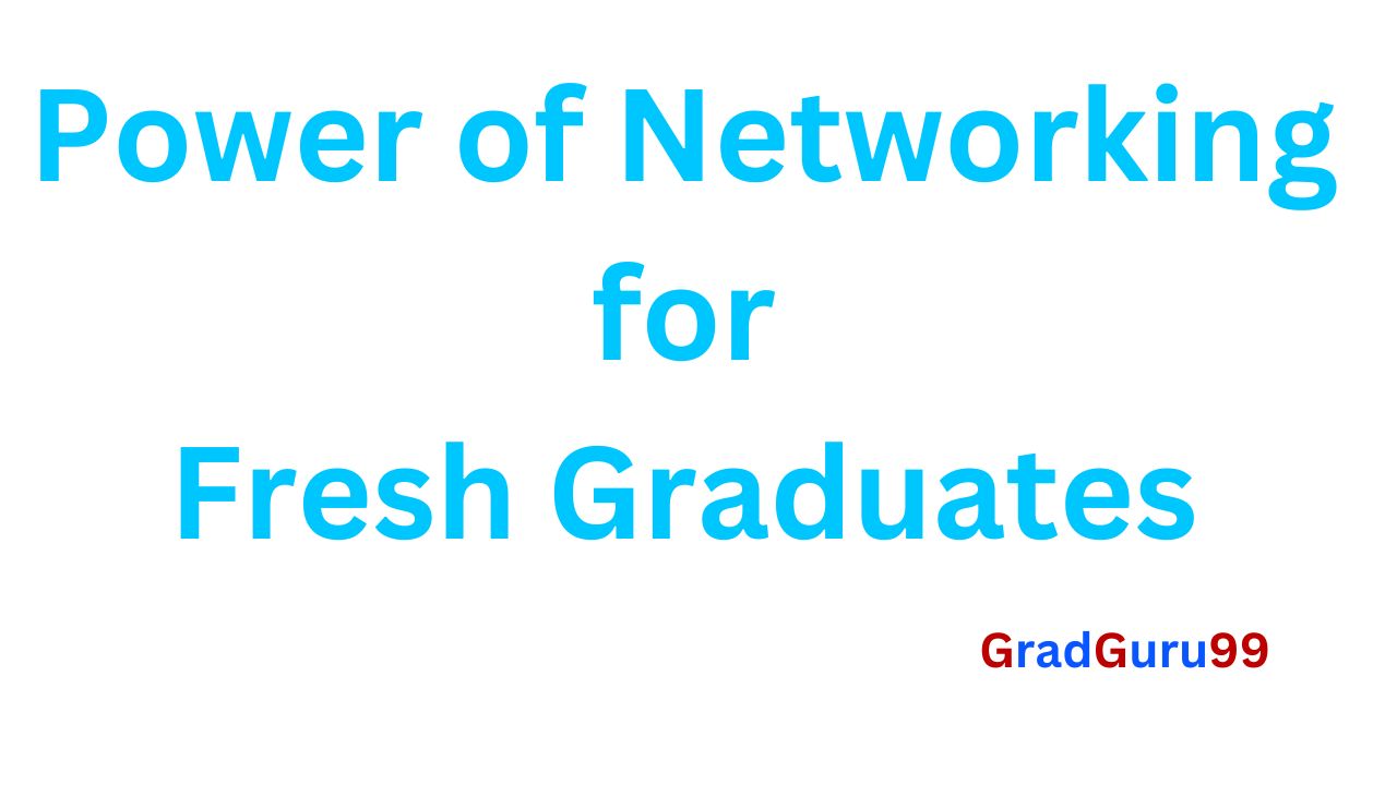 You are currently viewing The Power of Networking for Fresh Graduates